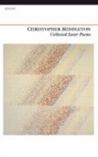 Produktbild: Middleton, C: Collected Later Poems