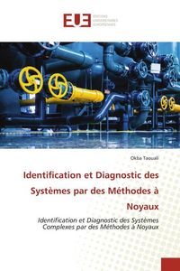 Produktbild: Identification et Diagnostic des Syst&egrave;mes par des M&eacute;thodes &agrave; Noyaux