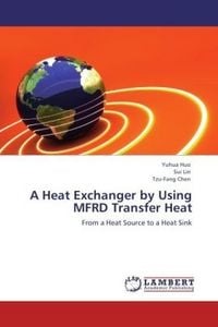 Produktbild: Huo, Y: Heat Exchanger by Using MFRD Transfer Heat