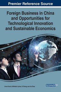 Produktbild: Foreign Business in China and Opportunities for Technological Innovation and Sustainable Economics
