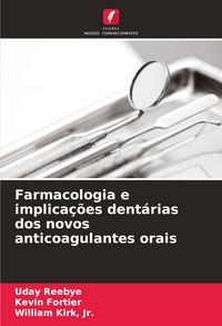 Produktbild: Farmacologia e implica&ccedil;&otilde;es dent&aacute;rias dos novos anticoagulantes orais
