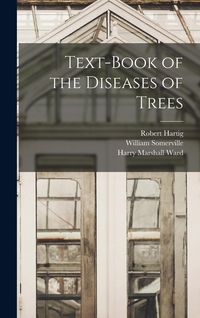 Produktbild: Text-Book of the Diseases of Trees