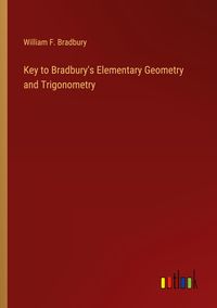 Produktbild: Key to Bradbury's Elementary Geometry and Trigonometry