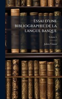 Produktbild: Essai d'une bibliographie de la langue basque