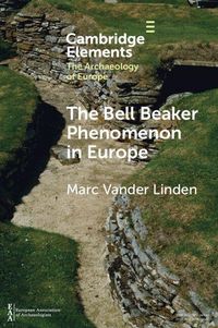 Produktbild: The Bell Beaker Phenomenon in Europe