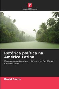 Produktbild: Ret&oacute;rica pol&iacute;tica na Am&eacute;rica Latina