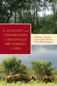 Produktbild: The Ecology and Conservation of Seasonally Dry Forests in Asia