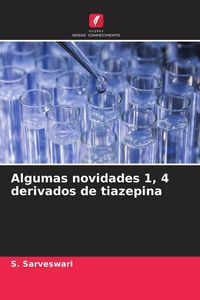 Produktbild: Algumas novidades 1, 4 derivados de tiazepina