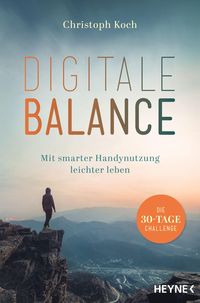 Bild vom Artikel Digitale Balance vom Autor Christoph Koch