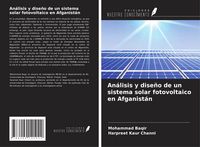 Produktbild: An&aacute;lisis y dise&ntilde;o de un sistema solar fotovoltaico en Afganist&aacute;n
