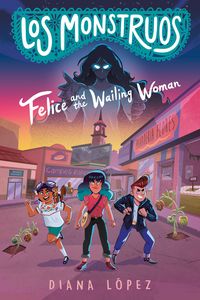 Produktbild: Los Monstruos: Felice and the Wailing Woman