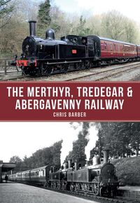 Produktbild: The Merthyr, Tredegar & Abergavenny Railway