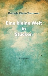 Produktbild: Eine kleine Welt in St&uuml;cken