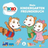 Bobo Siebenschläfer - Mein Kindergarten Freundebuch von Animation JEP-