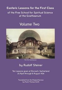 Produktbild: Esoteric Lessons for the First Class of the Free School for Spiritual Science at the Goetheanum