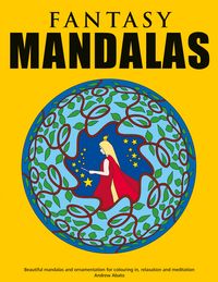 Produktbild: Fantasy Mandalas - Beautiful mandalas and ornamentation for colouring in, relaxation and meditation
