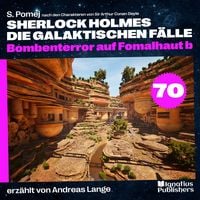 Produktbild: Bombenterror auf Fomalhaut b (Sherlock Holmes - Die galaktischen F&auml;lle, Folge 70)