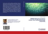 Produktbild: MIMO Relaying Systems under Flat Fading Rayleigh Channels