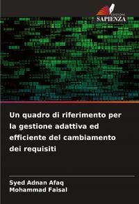 Produktbild: Un quadro di riferimento per la gestione adattiva ed efficiente del cambiamento dei requisiti