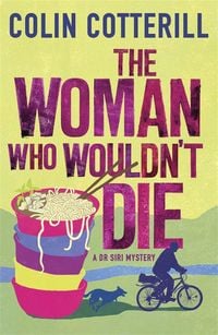 Bild vom Artikel The Woman Who Wouldn't Die vom Autor Colin Cotterill