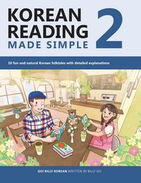 Produktbild: Korean Reading Made Simple 2: 10 fun and natural Korean folktales with detailed explanations