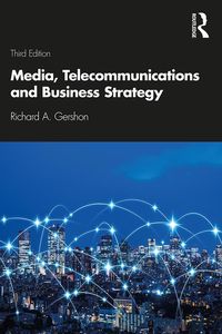 Bild vom Artikel Media, Telecommunications and Business Strategy vom Autor Richard A. Gershon