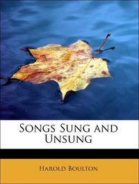 Produktbild: Boulton, H: Songs Sung and Unsung