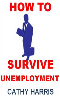 Produktbild: How To Survive Unemployment [Article]