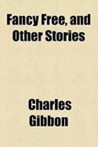 Produktbild: Fancy Free, and Other Stories