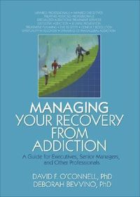 Produktbild: O'Connell, D: Managing Your Recovery from Addiction