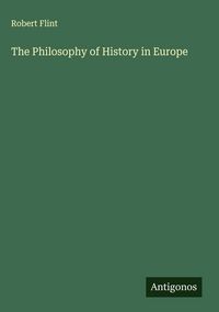 Produktbild: The Philosophy of History in Europe