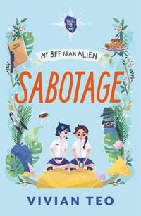 Produktbild: Sabotage: My BFF is an Alien Book 2