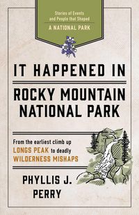 Produktbild: It Happened In Rocky Mountain National Park