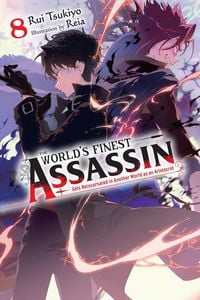 Produktbild: The World's Finest Assassin Gets Reincarnated in Another World as an Aristocrat, Vol. 8 (Light Novel)