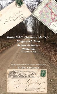 Produktbild: Butterfield's Overland Mail Co. Stagecoach Trail Across Arkansas 1858-1861