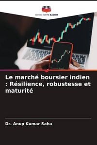 Produktbild: Le march&eacute; boursier indien : R&eacute;silience, robustesse et maturit&eacute;