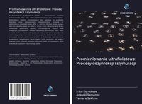 Produktbild: Promieniowanie ultrafioletowe: Procesy dezynfekcji i stymulacji