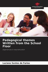 Produktbild: Pedagogical themes Written from the School Floor
