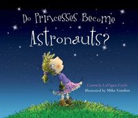 Produktbild: Can Princesses Become Astronauts?