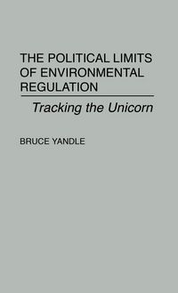 Produktbild: The Political Limits of Environmental Regulation