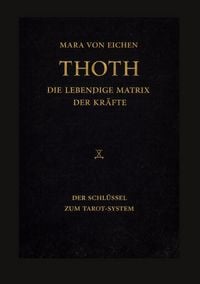Produktbild: Thoth - Die lebendige Matrix der Kr&auml;fte