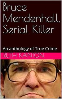 Produktbild: Bruce Mendenhall, Serial killer
