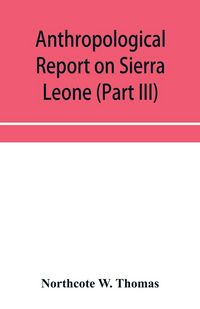 Produktbild: Anthropological report on Sierra Leone (Part III) Timne Grammar and stories
