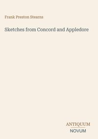 Produktbild: Sketches from Concord and Appledore