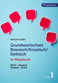 Produktbild: Grundwortschatz Bosnisch/Kroatisch/Serbisch f&uuml;r Pflegeberufe