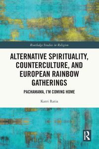 Produktbild: Alternative Spirituality, Counterculture, and European Rainbow Gatherings