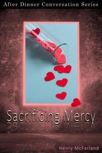 Produktbild: Sacrificing Mercy (After Dinner Conversation, #61)
