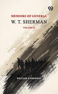 Produktbild: Memoirs Of General W. T. Sherman: Volume II