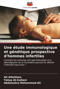 Produktbild: Une &eacute;tude immunologique et g&eacute;n&eacute;tique prospective d'hommes infertiles