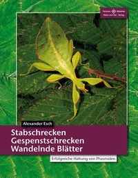 Produktbild: Stabschrecken, Gespenstschrecken, Wandelnde Bl&auml;tter